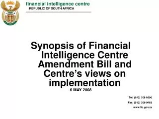 financial intelligence centre 	REPUBLIC OF SOUTH AFRICA
