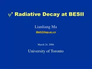 ? ' Radiative Decay at BESII