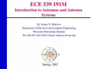 ECE 539 191M Introduction to Antennas and Antenna Systems