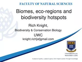 Biomes, eco-regions and biodiversity hotspots