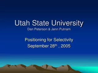 Utah State University Dan Peterson &amp; Jenn Putnam