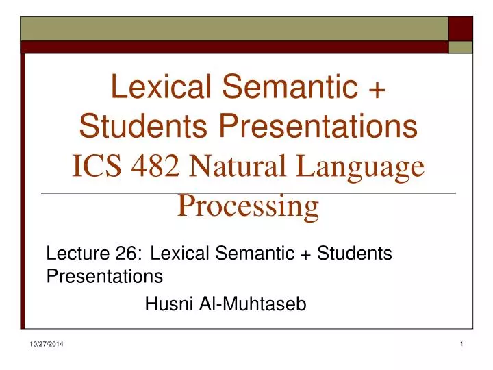 lexical semantic students presentations ics 482 natural language processing