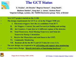 The GCT Status