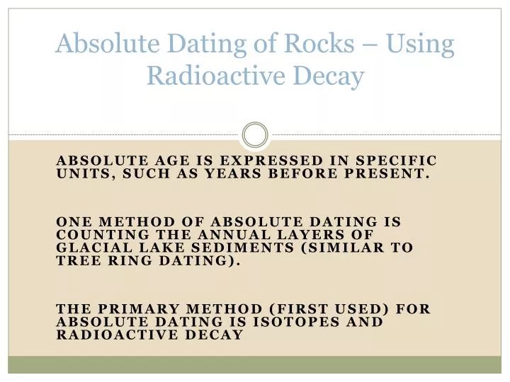 absolute dating of rocks using radioactive decay