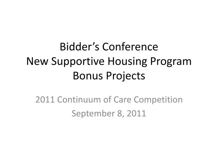 bidder s conference new supportive housing program bonus projects
