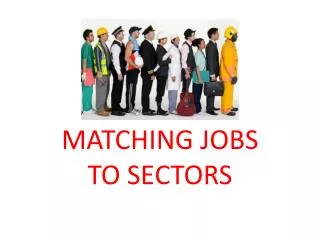 MATCHING JOBS TO SECTORS