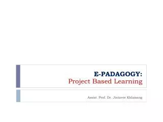 E-PADAGOGY: Project Based Learning