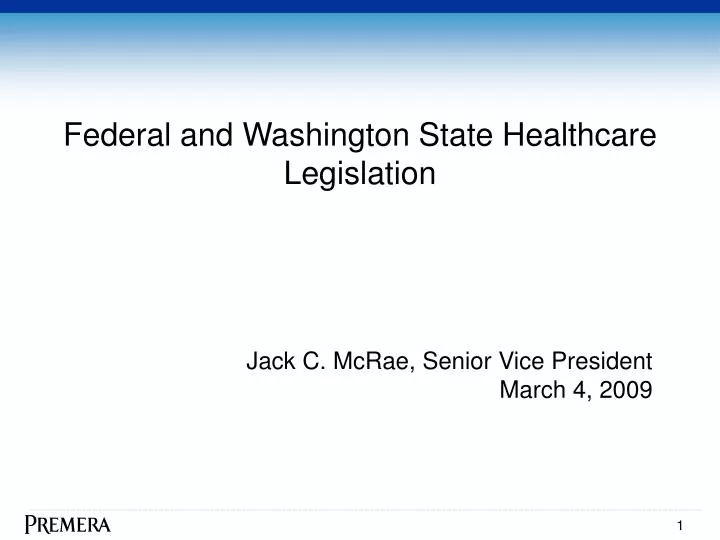 federal and washington state healthcare legislation