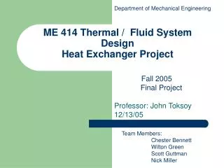 ME 414 Thermal / Fluid System Design Heat Exchanger Project