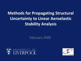Methods for Propagating Structural Uncertainty to Linear Aeroelastic Stability Analysis