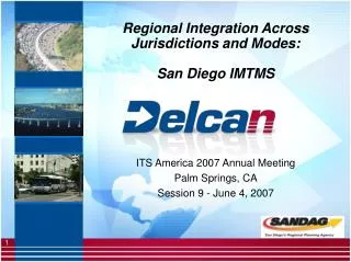 Regional Integration Across Jurisdictions and Modes: San Diego IMTMS