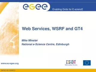 Web Services, WSRF and GT4