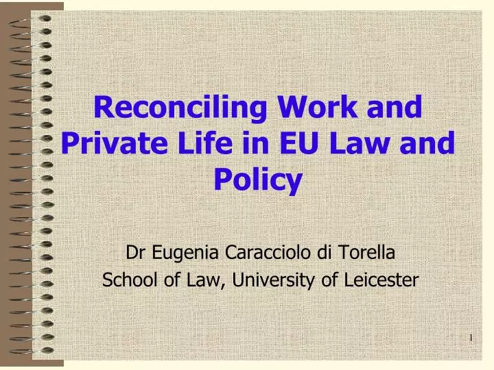 reconciling work and private life in eu law and policy