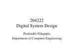 204222 Digital System Design - slide 1