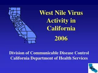 West Nile Virus Activity in California 2006