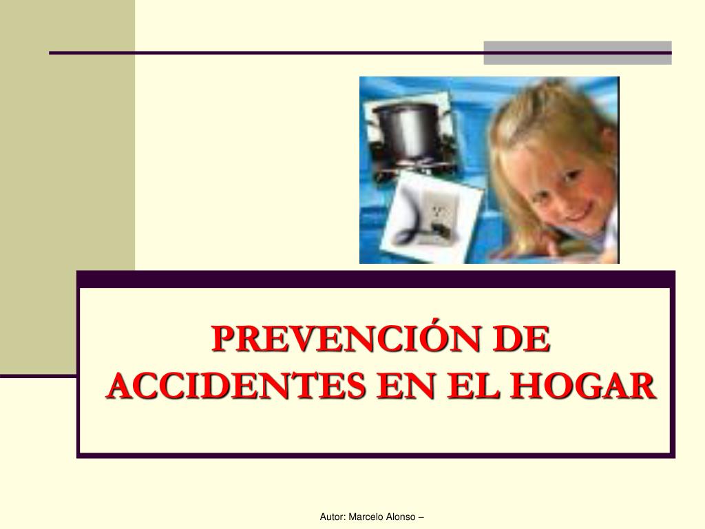 PPT - PREVENCIÓN DE ACCIDENTES EN EL HOGAR PowerPoint Presentation ...