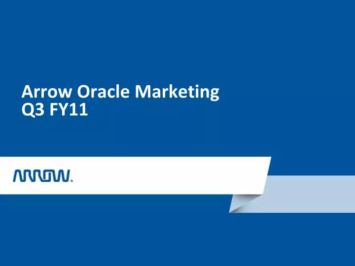 arrow oracle marketing q3 fy11