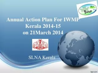 Annual Action Plan For IWMP Kerala 2014-15 on 21March 2014