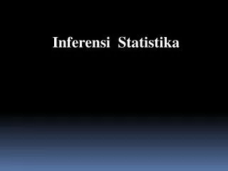 Inferensi Statistika