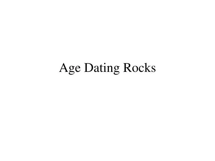 age dating rocks