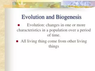 Evolution and Biogenesis