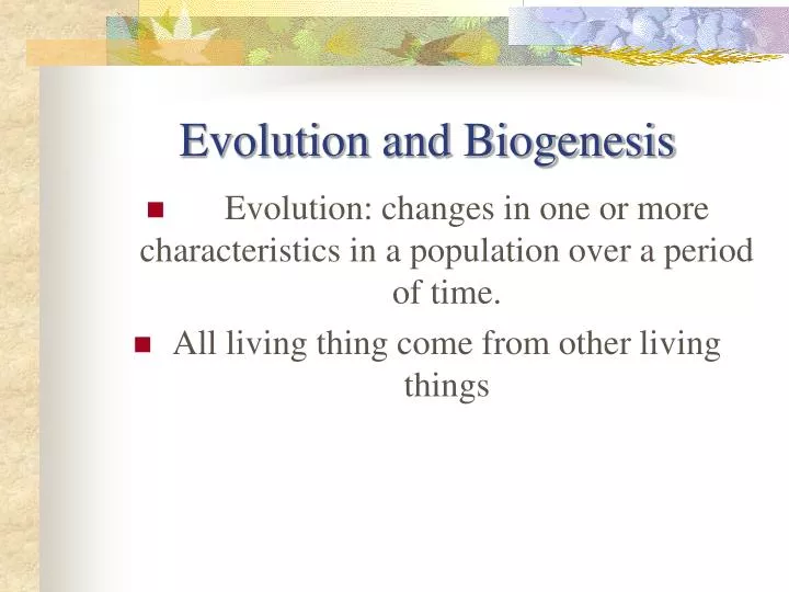 evolution and biogenesis