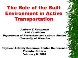 The Role of the Built Environment in Active Transportation