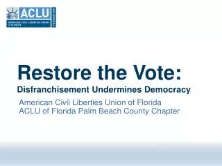 Restore the Vote: Disfranchisement Undermines Democracy