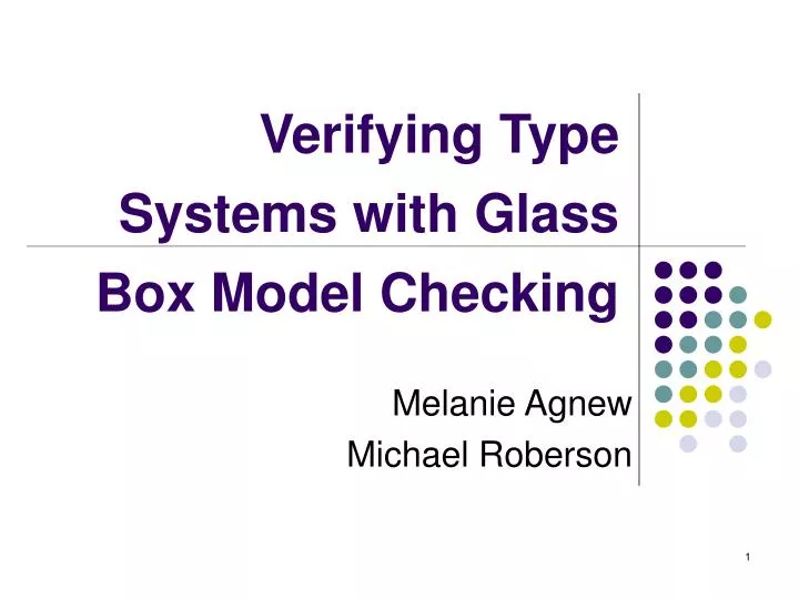 verifying type systems with glass box model checking