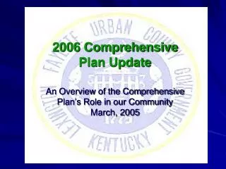 THE COMPREHENSIVE PLAN Is a 20-Year Strategy for the Community