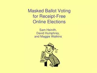 Masked Ballot Voting for Receipt-Free Online Elections