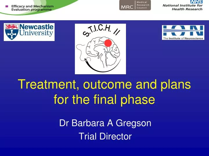 treatment outcome and plans for the final phase