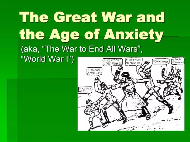 the great war and the age of anxiety