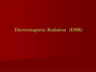 emr electromagnetic radiation