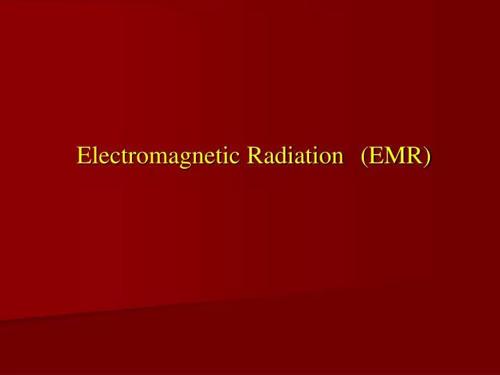 emr electromagnetic radiation