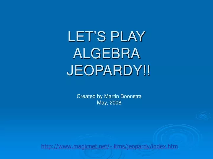 let s play algebra jeopardy