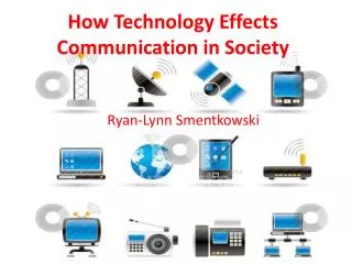 How Technology Effects Communication in Society