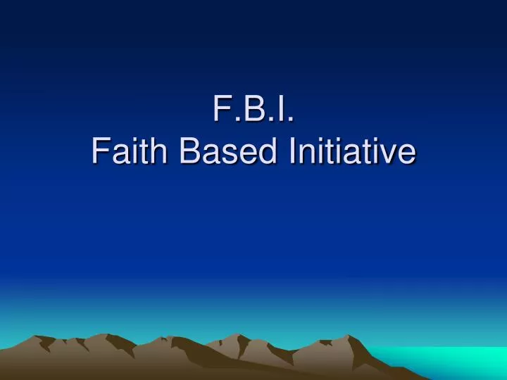 f b i faith based initiative