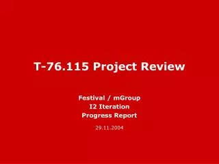 T-76.115 Project Review