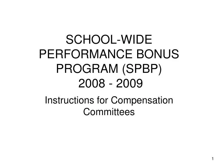 school wide performance bonus program spbp 2008 2009