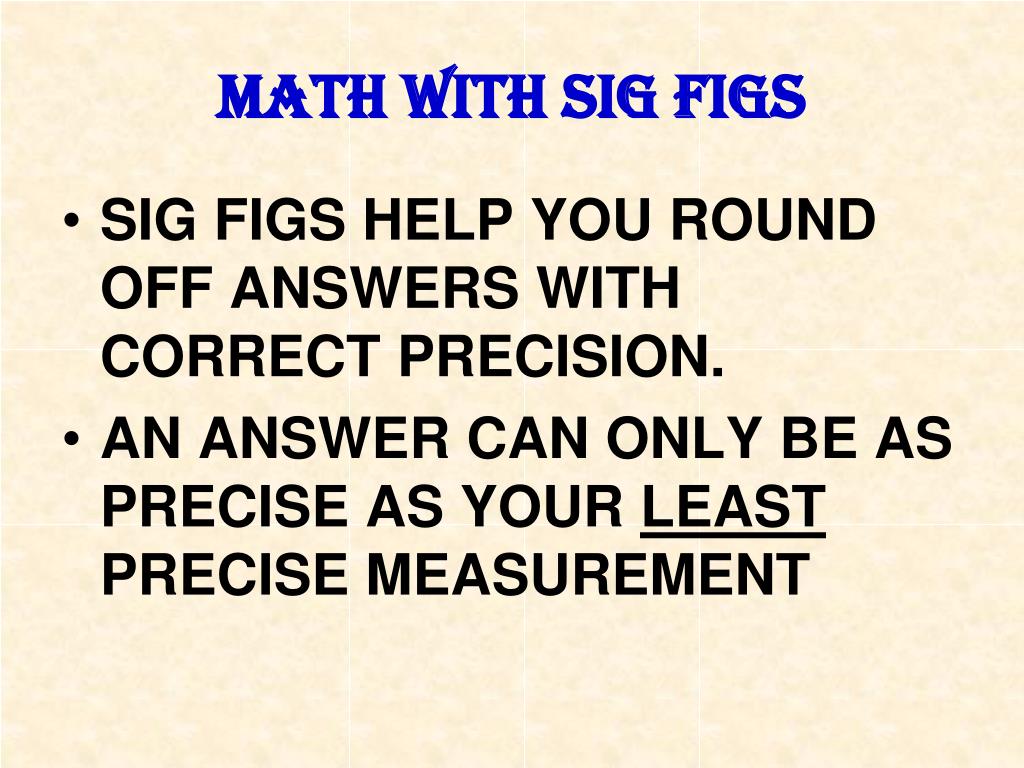 PPT - MATH WITH SIG FIGS PowerPoint Presentation, free download - ID ...
