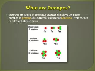 What are Isotopes?