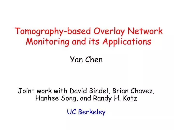 tomography based overlay network monitoring and its applications