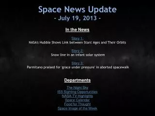 Space News Update - July 19, 2013 -