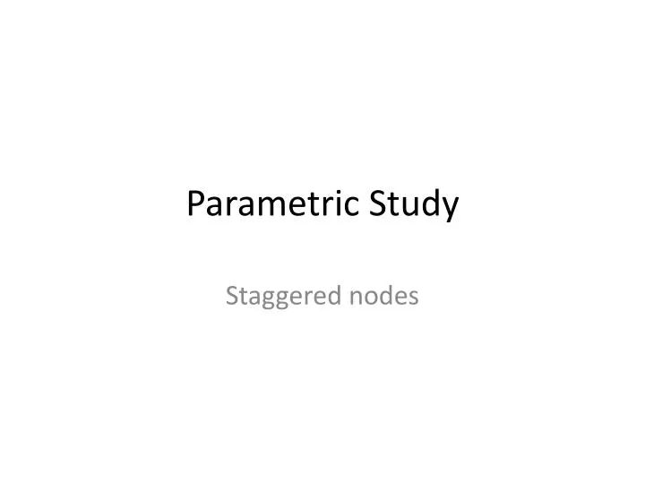 parametric study
