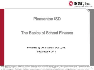 Pleasanton ISD The Basics of School Finance