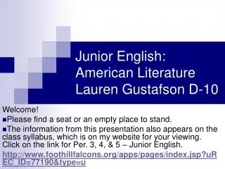 Junior English: American Literature Lauren Gustafson D-10