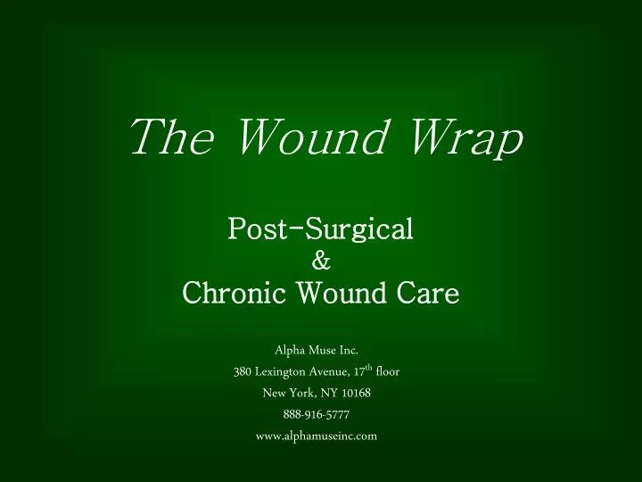 the wound wrap post surgical chronic wound care