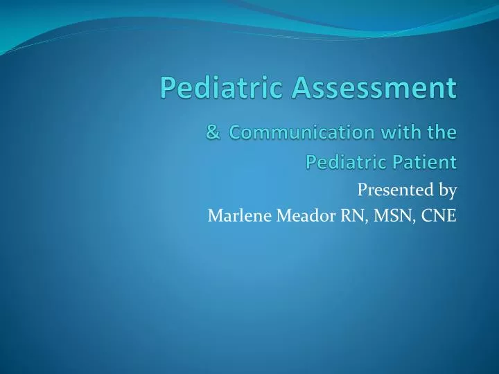 pediatric assessment communication with the pediatric patient
