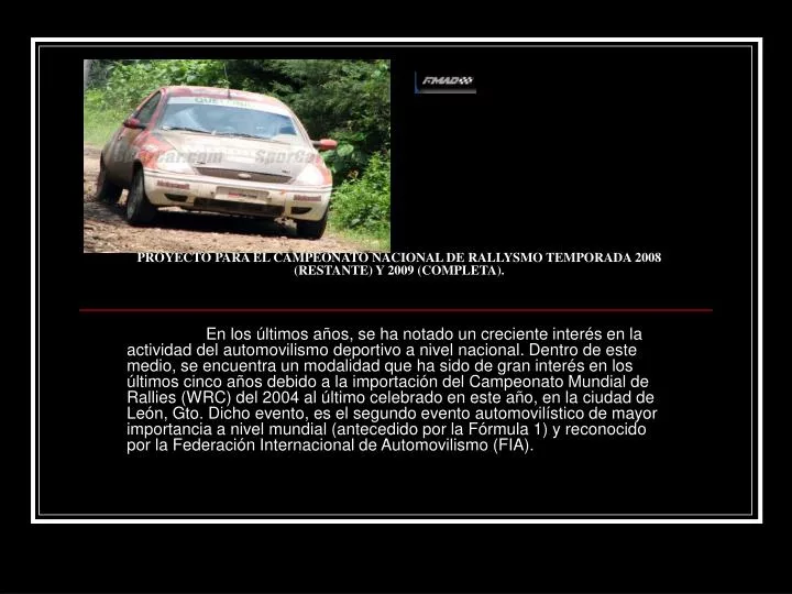 proyecto para el campeonato nacional de rallysmo temporada 2008 restante y 2009 completa